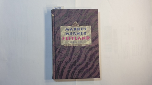 Werner, Markus   Festland : Roman 