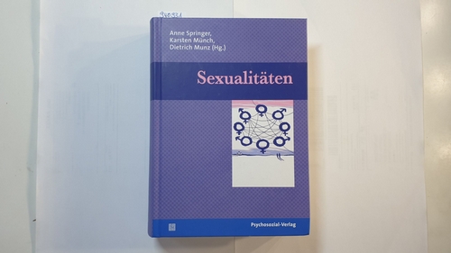 Springer, Anne ; Karsten Münch und Dietrich Munz (Hg.)  Sexualitäten 