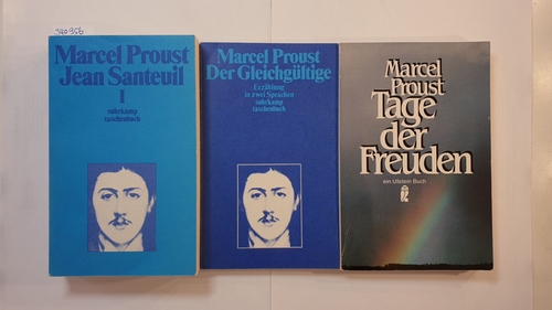 Proust, Marcel  Marcel Proust (3 BÜCHER): Jean Santeuil, Band 1 + Der Gleichgültige : Erzählung in 2 Sprachen + Tage der Freuden 