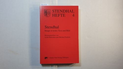 Dümchen, Sybil [Hrsg.]  Stendhal : image et texte ; colloquium Stendal, 11 - 14 juin 1992 