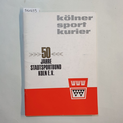   Kölner Sport-Kurier. 50 Jahre Stadtsportbund Köln e.V.; heft 9/10, 24. jahrgang September / Oktober 1969 