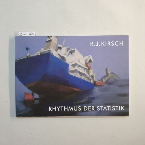   R.J.Kirsch. Rhythmus der Statistik 
