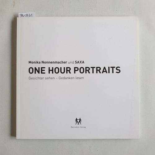 Monika Nonnenmacher und Saxa  One hour portraits : Gesichter sehen - Gedanken lesen 