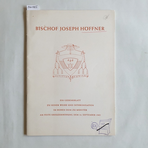 Hasenkamp, Gottfried (Hrsg.)  Bischof Joseph Höffner : Ein Gedenkblatt zu seiner Weihe u. Inthronisation im Hohen Dom zu Münster am 14. September 1962 