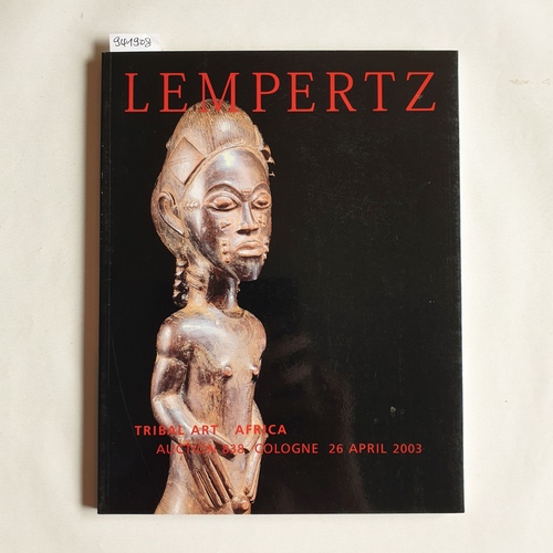 Diverse  Kunsthaus Lempertz <Köln>: Lempertz-Auktion: 838. Katalog Tribal Art : Africa 