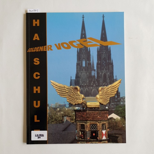   Goldener Vogel. Herausgeber: Freunde des Kölnischen Stadtmuseums e.V. 