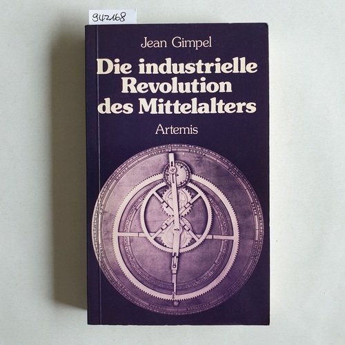 Gimpel, Jean  Die industrielle Revolution des Mittelalters 
