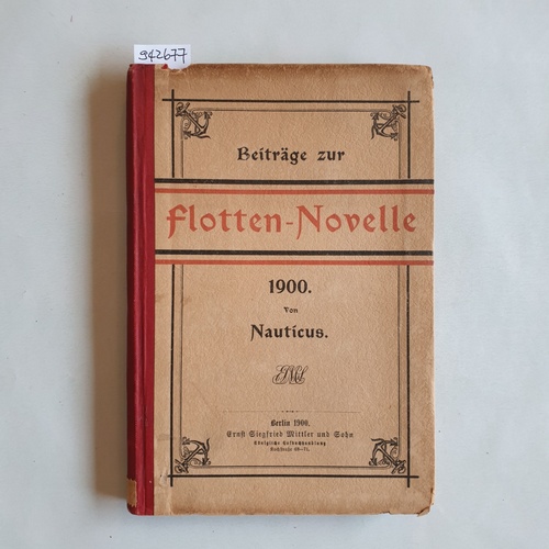   Beiträge zur Flotten-Novelle 1900 von Nauticus. 