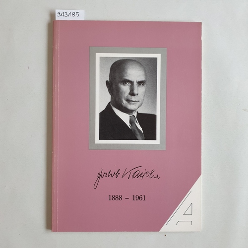 Buchstab, Günter  Jakob Kaiser : 1888 - 1961 ; Katalog zur Ausstellung der Konrad-Adenauer-Stiftung, Archiv für Christlich-Demokratische Politik 