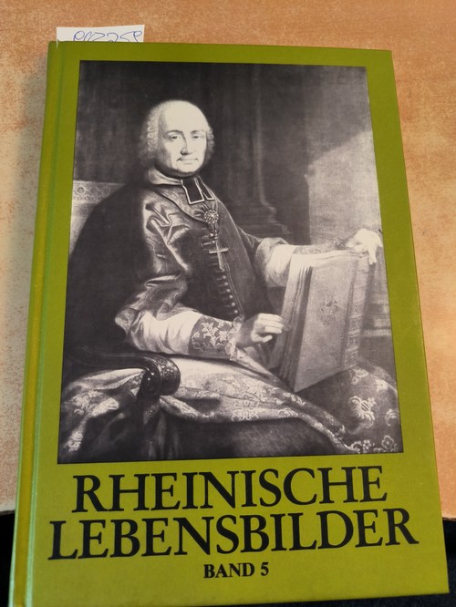 Poll, Bernhard (Hrsg.)  Gesellschaft für Rheinische Geschichtskunde. Rheinische Lebensbilder Band 5 
