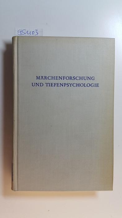 Laiblin, Wilhelm [Hrsg.]  Märchenforschung und Tiefenpsychologie 