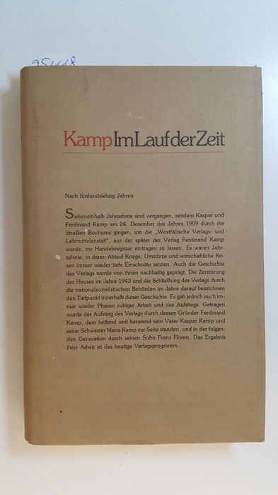 Baumgärtner, Alfred Clemens,i1928-2009  Kamp im Lauf der Zeit : Festschrift zum fünfundsiebzigjährigen Bestehen des Verlages Ferdinand Kamp 