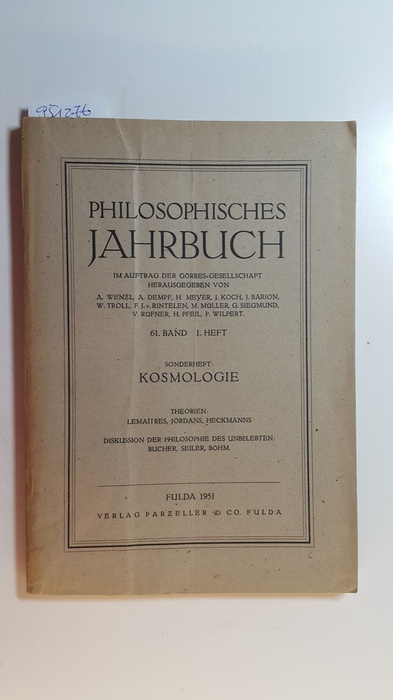 Diverse  Philosophisches Jahrbuch - 61. Band * 1. Heft Sonderheft: Kosmologie 1951 