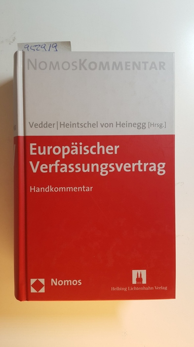 Vedder, Christoph [Hrsg.] ; Beutel, Jochen  Europäischer Verfassungsvertrag : (Handkommentar) 