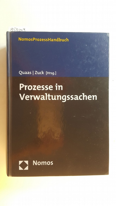 Quaas, Michael [Hrsg.] ; Ewer, Wolfgang  Prozesse in Verwaltungssachen 