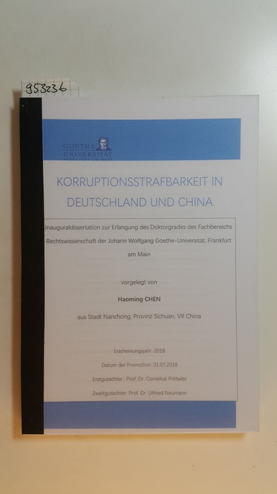 Chen, Haoming [Verfasser]  Korruptionsstrafbarkeit in Deutschland und China 
