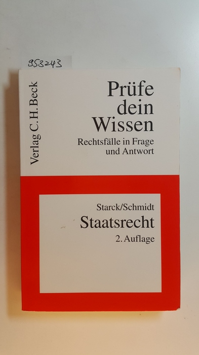 Starck, Christian [Hrsg.] ; Schmidt, Thorsten Ingo  Staatsrecht 