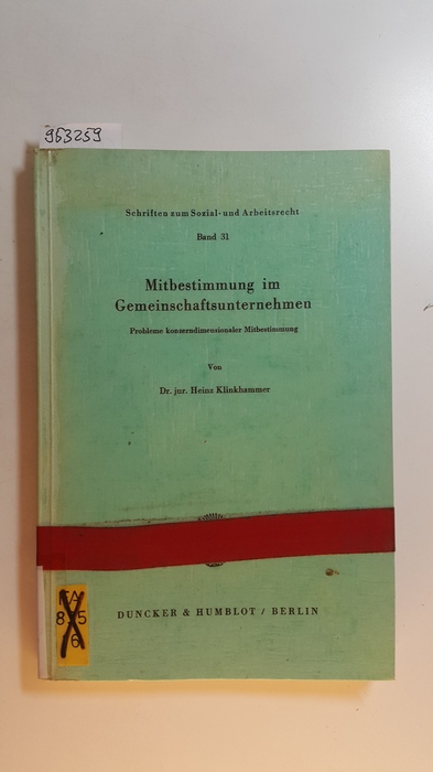 Klinkhammer, Heinz  Mitbestimmung im Gemeinschaftsunternehmen : Probleme konzerndimensionaler Mitbestimmung 