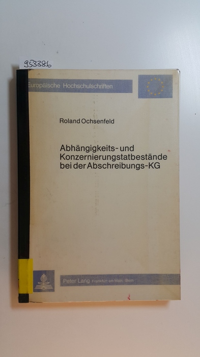 Ochsenfeld, Roland  Abhängigkeits- und Konzernierungstatbestände bei der Abschreibungs-KG : ein Beitrag zum Konzernrecht der Personengesellschaft 