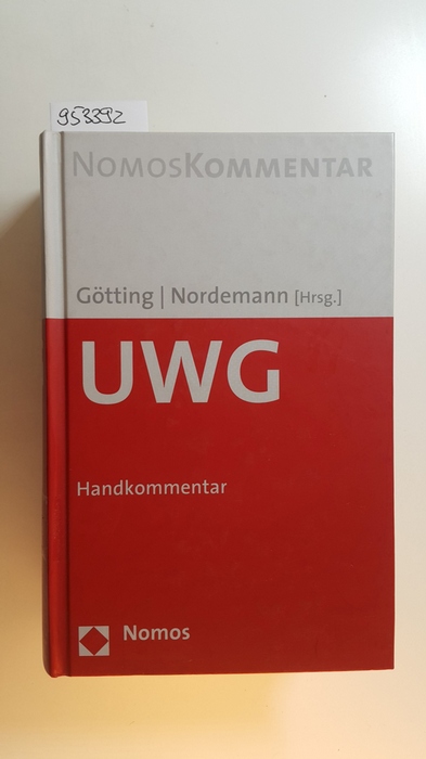 Götting, Horst-Peter [Hrsg.] ; Ackermann, Brunhilde  UWG : Handkommentar 