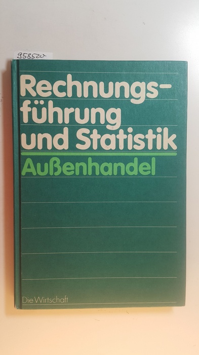 Haserück, Horst [Mitarb.]  Rechnungsführung und Statistik : Außenhandel 