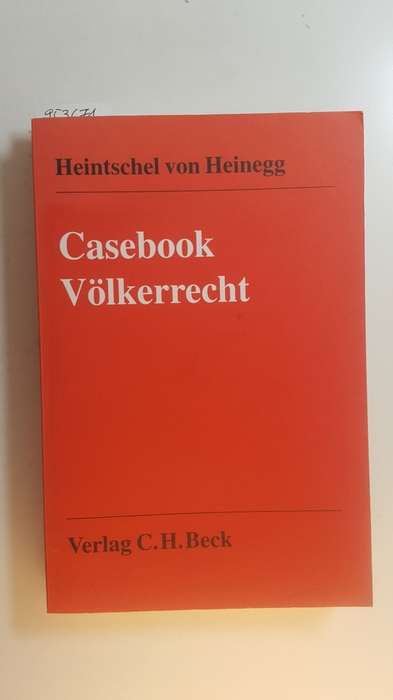 Heintschel von Heinegg, Wolff  Casebook Völkerrecht 
