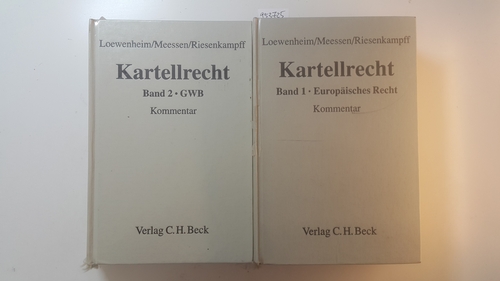 Loewenheim, Ulrich [Hrsg.] ; Ablasser-Neuhuber, Astrid  Kartellrecht. (2 Bände KOMPLETT) 