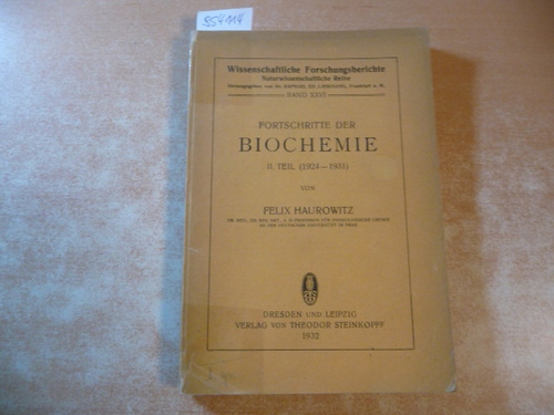 Haurowitz, F.  Fortschritte der Biochemie. Teil. 2: 1924-31 