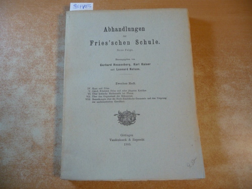 NELSON, Leonhard, Kaiser, Karl, Hessenberg, Gerhard (Hrsg.)  Abhandlungen der Fries'schen Schule, 2.Heft. 