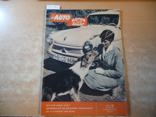 (Hrsg.) Pietsch, Paul  DAS AUTO, MOTOR UND SPORT. Heft 15/20. Juli 1957 