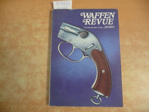 Karl R. Pawlas  Waffen Revue. Nr. 5. Juni 1972 