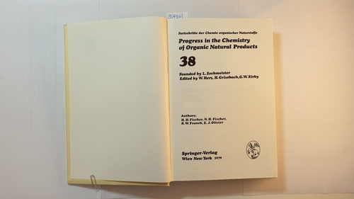 Fischer, H.D.[u.a.]  Fortschritte der Chemie organischer Naturstoffe Teil: Vol. 38. (Progress in the Chemistry of Organic Natural Products) 