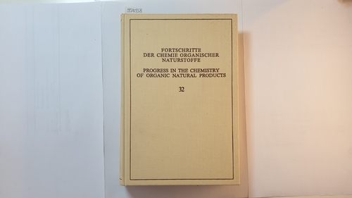 Zechmeister, L., [Hrsg.].  Fortschritte der Chemie organischer Naturstoffe Teil: Vol. 32 (Progress in the Chemistry of Organic Natural Products) 