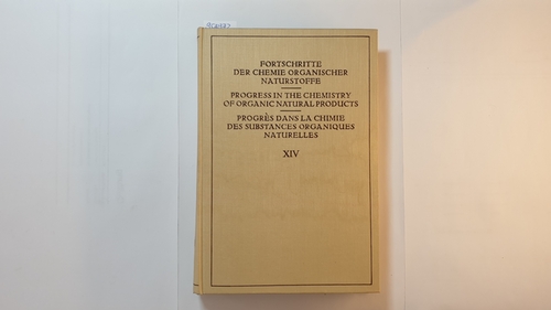 Zechmeister, L., [Hrsg.].  Fortschritte der Chemie organischer Naturstoffe Teil: Vol. 14 (Progress in the Chemistry of Organic Natural Products) 