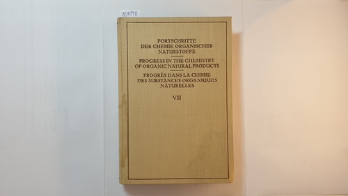 Zechmeister, L., [Hrsg.].  Fortschritte der Chemie organischer Naturstoffe Teil: Vol. 8 (Progress in the Chemistry of Organic Natural Products) 