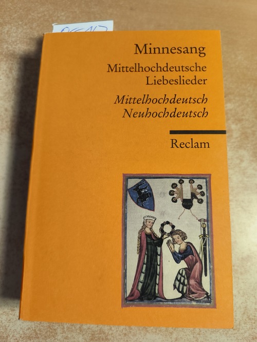 Dorothea Klein (Hrsg.)  Minnesang: Mittelhochdeutsche Liebeslieder. Eine Auswahl Mittelhochdeutsch/Neuhochdeutsch 