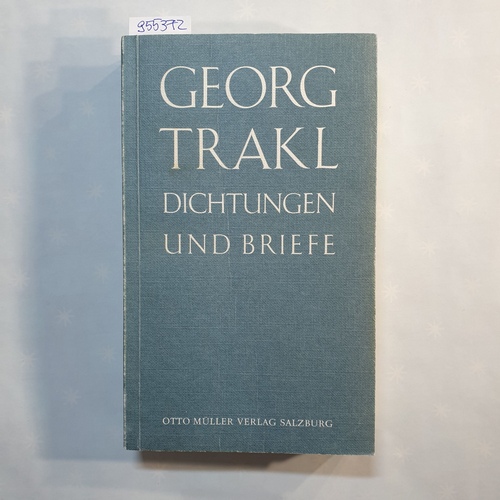 Trakl, Georg  Dichtungen und Briefe 