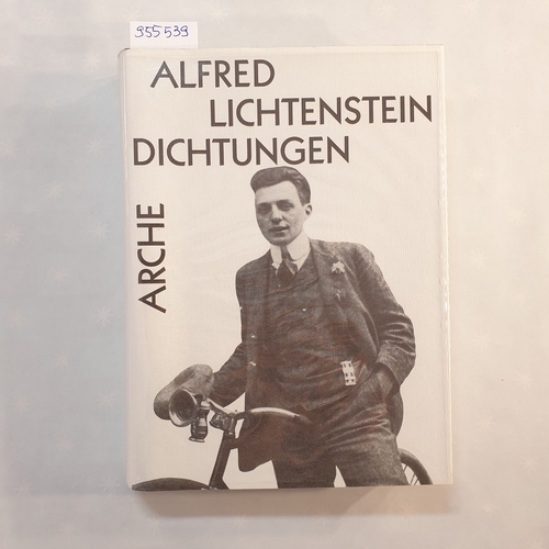 Lichtenstein, Alfred  Dichtungen. Hrsg. von Klaus Kanzog u. Hartmut Vollmer 
