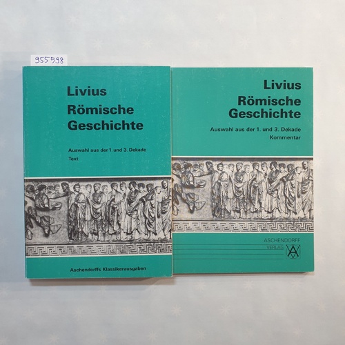 Livius, Titus  Römische Geschichte: Text + Kommentar(2 BÜCHER) 