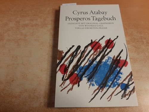 Atabay, Cyrus  Prosperos Tagebuch : Gedichte 