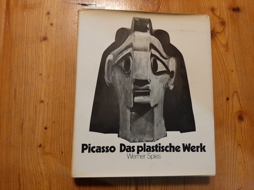 Spies, Werner  Pablo Picasso : das plastische Werk 