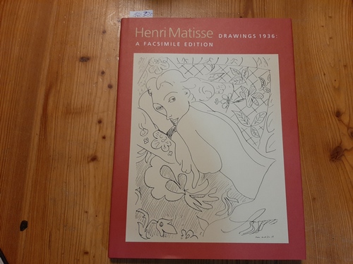 Matisse, Henri ; Zervos, Christian ; Tzara, Tristan ; Howard, Richard [Übers.]  Henri Matisse, drawings 1936 : A Facsimile Reproduction 