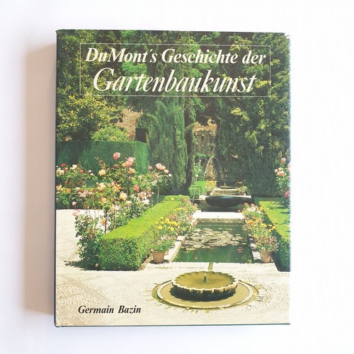 Bazin, Germain  DuMont's Geschichte der Gartenbaukunst 