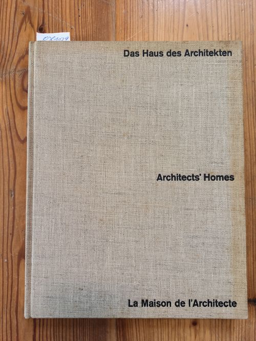 Winkler, Robert  Das Haus des Architekten - Architects Homes La Maison de LArchitecte 