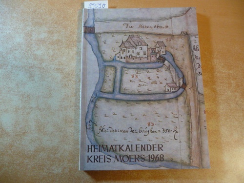 Kreisverwaltung Moers (Hrsg.)  Heimatkalender Kreis Moers 1968 