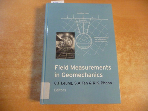 Leung, C.F. Tan, S.A. Phoon, K.K.  Field Measurements in Geomechanics: Proceedings of the 5th international symposium FMGM99, Singapore, 1-3 December 1999 