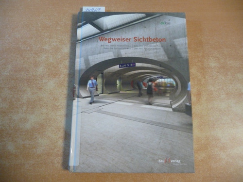Fiala, Hannes ; Schweizer, Rudolf [Red.]  Wegweiser Sichtbeton 