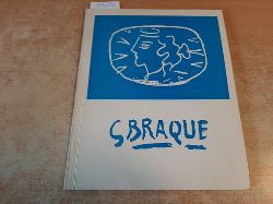 Braque, Georges [Ill.] ; Geist, Hans-Friedrich [Bearb.]  Georges Braque : Bewegung, Ruhe und Reife ; das graphische Werk ; Overbeck-Gesellschaft, 14. Juni - 2. August 1964 