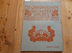 Gesellschaft fr vervielfltigende Kunst (Hrsg.)  Die graphischen Knste. Jahrgang.  ( Jg. XL ). 1917, Heft 2-3 