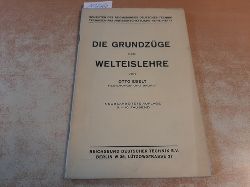 Ebelt, Otto  Die Grundzge der Welteislehre; Reihe: Schriften des Reichsbundes deutscher Technik, Technisch-naturwissenschaftliche Reihe, Heft 1 
